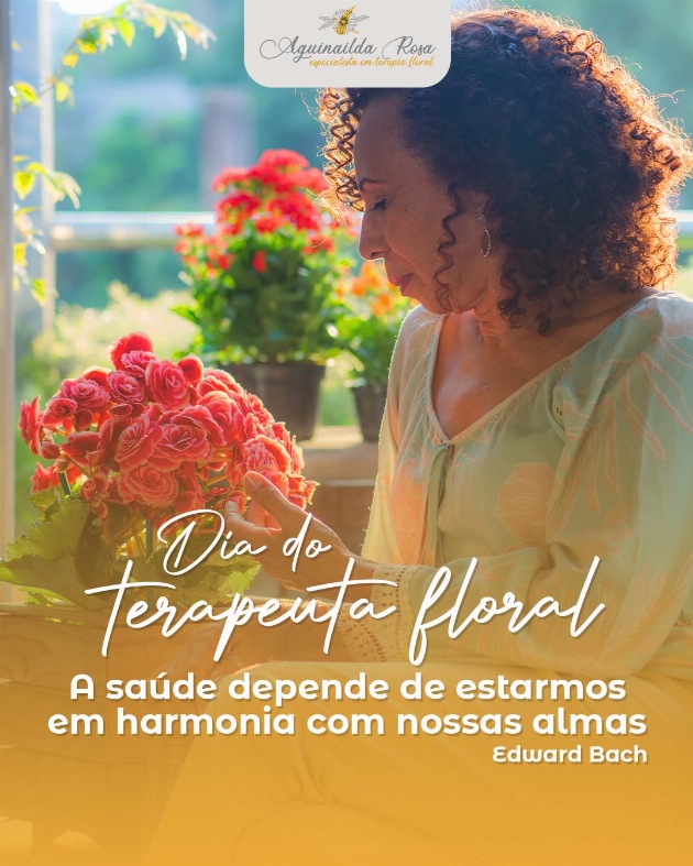 Dia do terapeuta floral