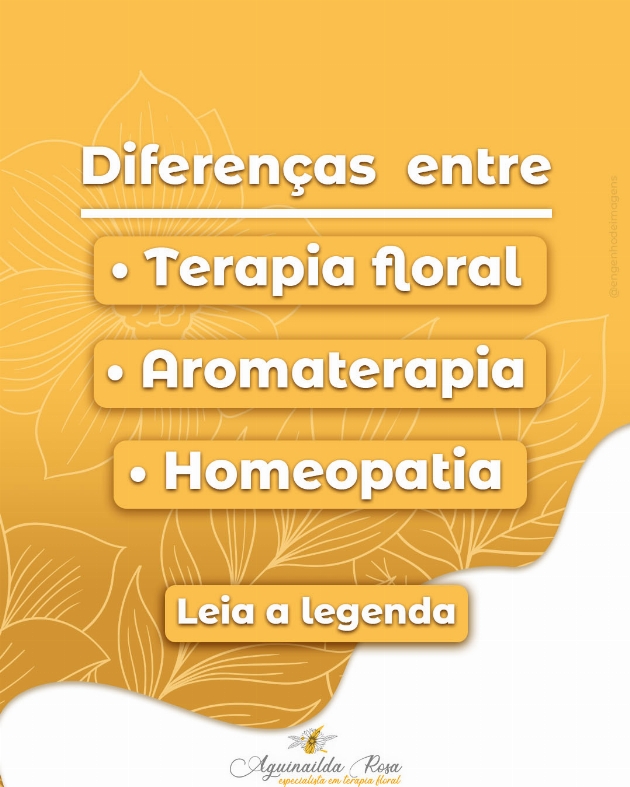 Entenda as diferenças: Terapia floral, aromaterapia e homeopatia. 