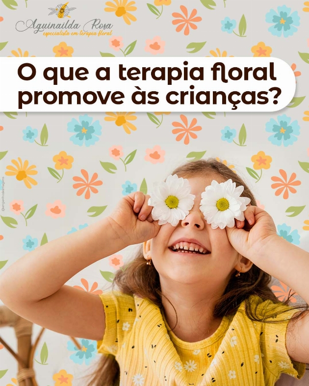 Terapia floral para o desenvolvimento infantil.