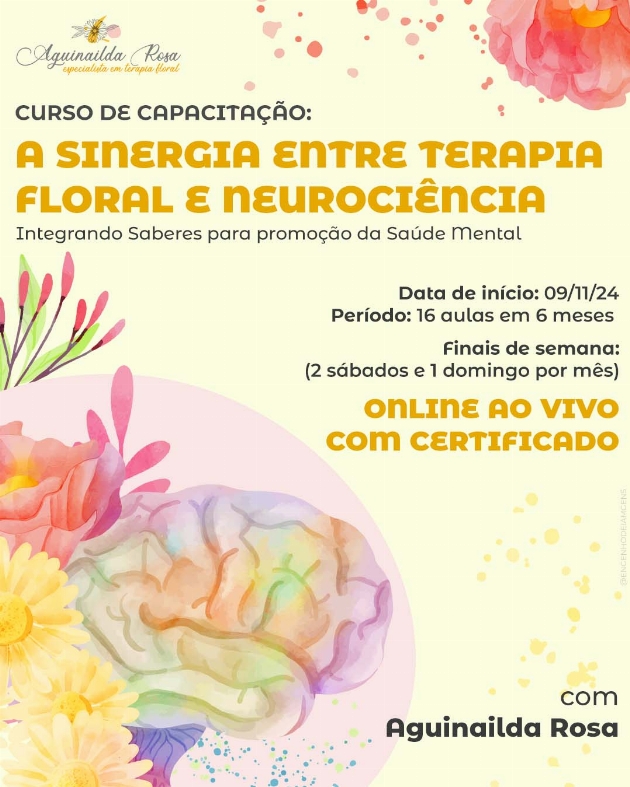 A sinergia entre TERAPIA FLORAL E NEUROCIÊNCIA.