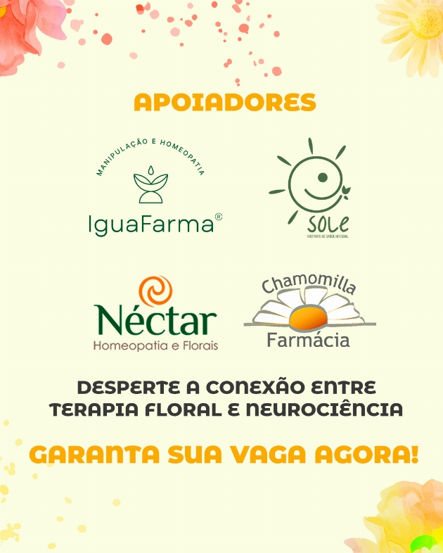 TERAPIA FLORAL E NEUROCIÊNCIA em um único curso.